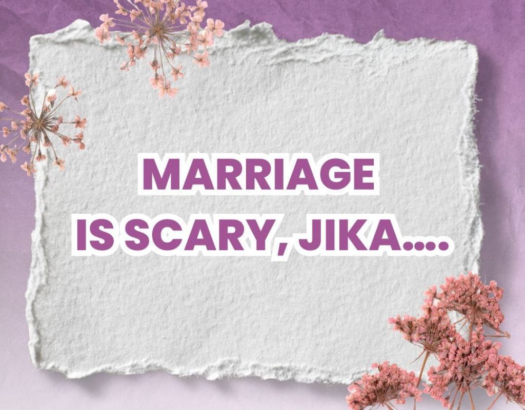 Marriage is Scary, Jika …