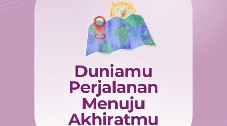 Duniamu Perjalanan Menuju Akhiratmnu