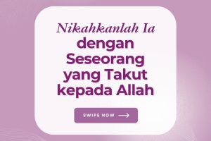 Nikahkanlah Ia dengan Seseorang yang Takut kepada Allah