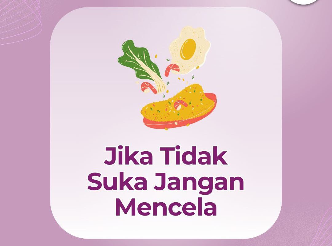 Jika Tidak Suka Janganlah Mencela